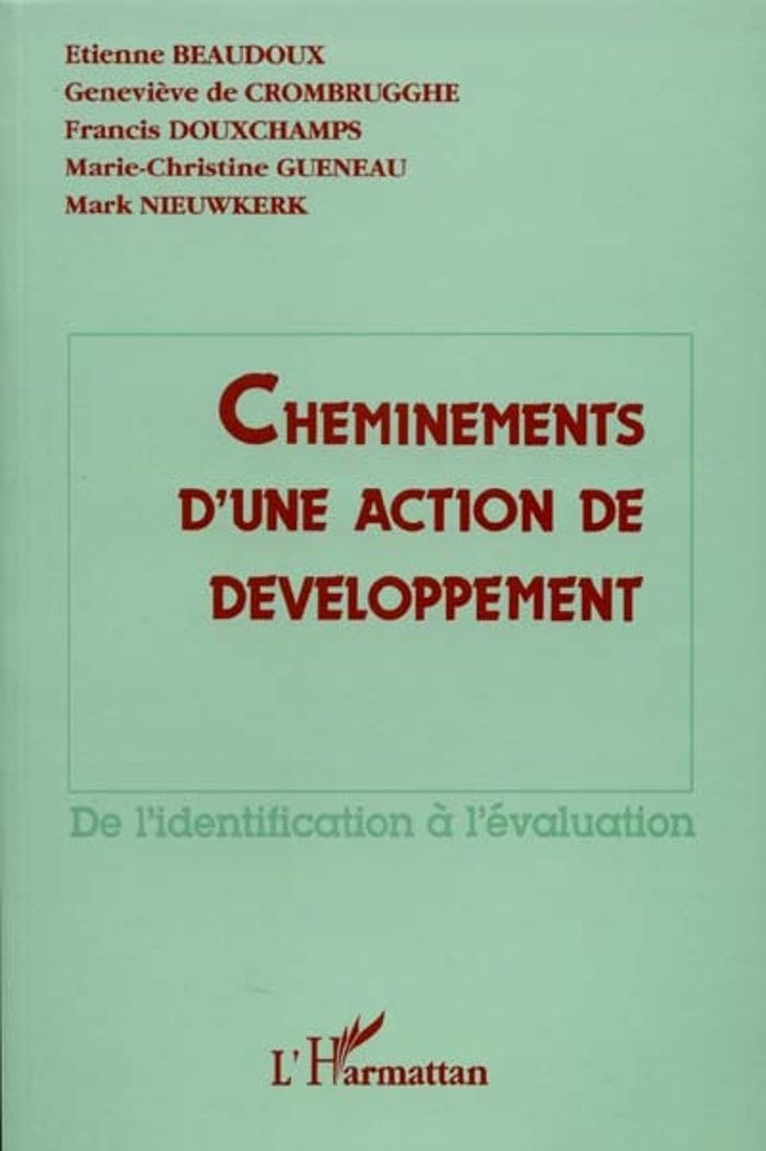Couverture du livre « CHEMINEMENTS D'UNE ACTION DE DEVELOPPEMENT - DE L'IDENTIFICATION A L'EVALUATION », librairie Les Contes Infusés à Corte