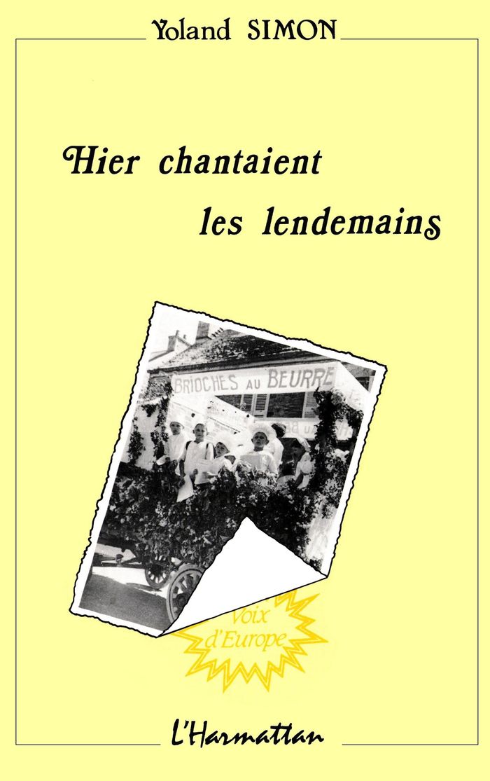 Couverture du livre « HIER CHANTAIENT LES LENDEMAINS » de Yoland Simon, librairie Les Contes Infusés à Corte