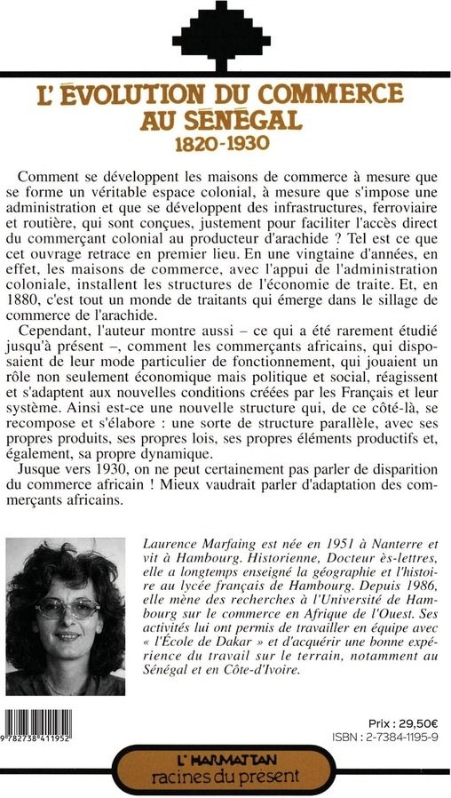 Quatrième de couverture de « L'EVOLUTION DU COMMERCE AU SENEGAL 1820 - 1930 »