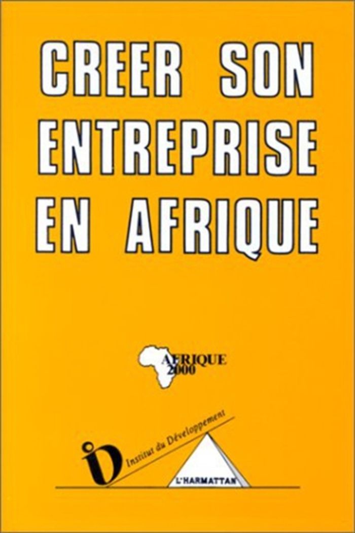 Couverture du livre « CREER SON ENTREPRISE EN AFRIQUE » de Xxx, librairie Les Contes Infusés à Corte