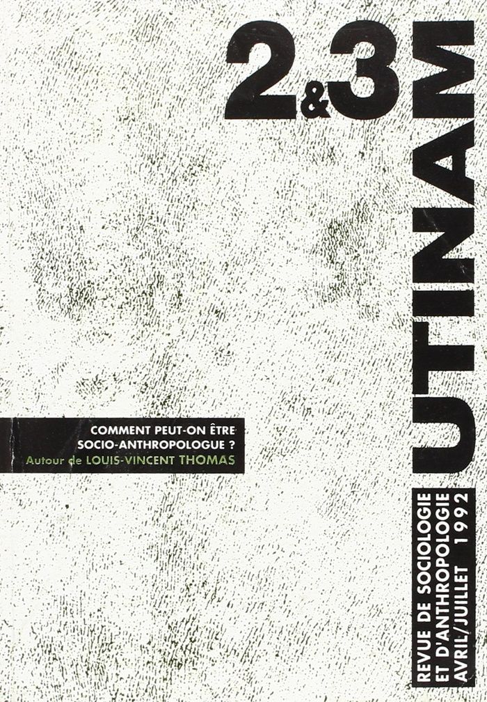 Couverture du livre « UTINAM 2.3 COMMENT PEUT-ONETRE SOCIO-ANTHROPOLOGUE », librairie Les Contes Infusés à Corte