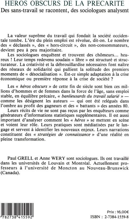 Quatrième de couverture de « HEROS OBSCUR DE LA PRECARITE - DES SANS-TRAVAIL SE RACONTENT, DES SOCIOLOGUES ANALYSENT »