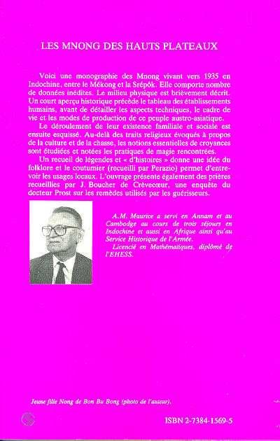 Quatrième de couverture de « LES MNONG DES HAUTS PLATEAUX (CENTRE VIETNAM) - VOL01 - VIE MATERIELLE - TOME 1 »