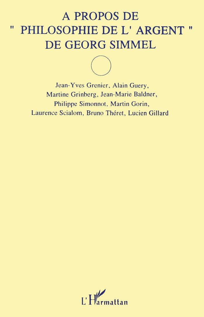 Couverture du livre « A PROPOS DE "PHILOSOPHIE DE L'ARGENT" DE GEORG SIMMEL » de Xxx, librairie Les Contes Infusés à Corte