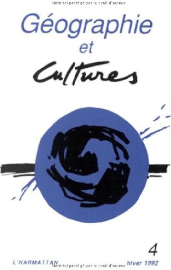 Couverture du livre « GEOGRAPHIE ET CULTURES N 4 - VOL04 » de Fournet Guerin Cathe, librairie Les Contes Infusés à Corte