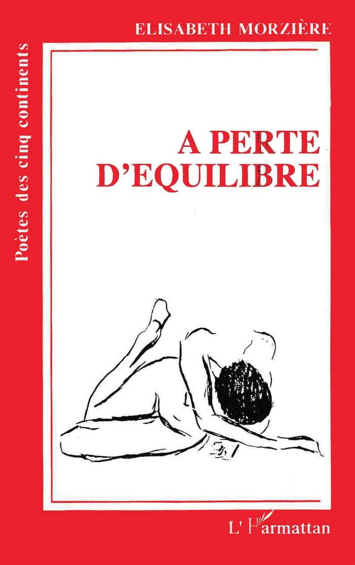 Couverture du livre « A PERTE D'EQUILIBRE » de Elisabether Morziere, librairie Les Contes Infusés à Corte