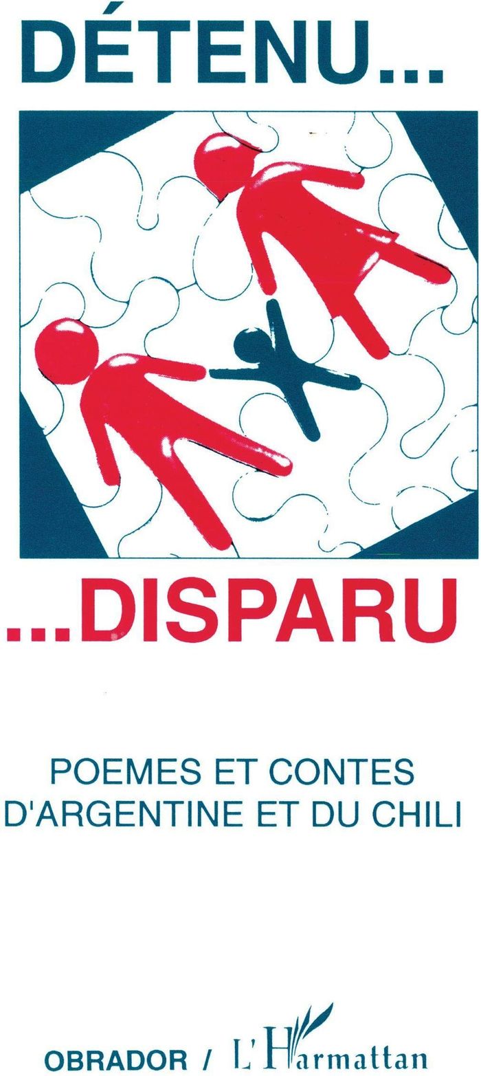 Couverture du livre « DETENU... DISPARU - POEMES ET CONTES D'ARGENTINE ET DU CHILI » de Xxx, librairie Les Contes Infusés à Corte