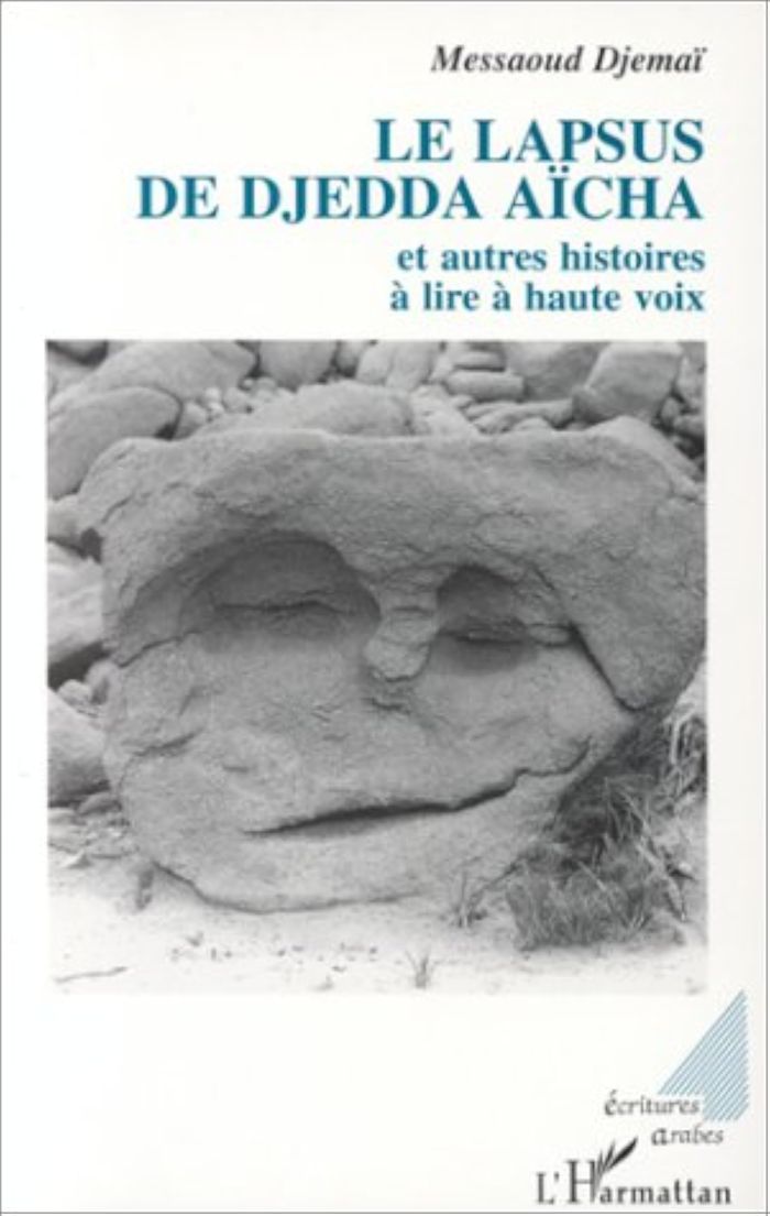 Couverture du livre « LE LAPSUS DE DJEDDA - ET AUTRES HISTOIRES A LIRE A HAUTE VOIX » de Messaoud Djemai, librairie Les Contes Infusés à Corte