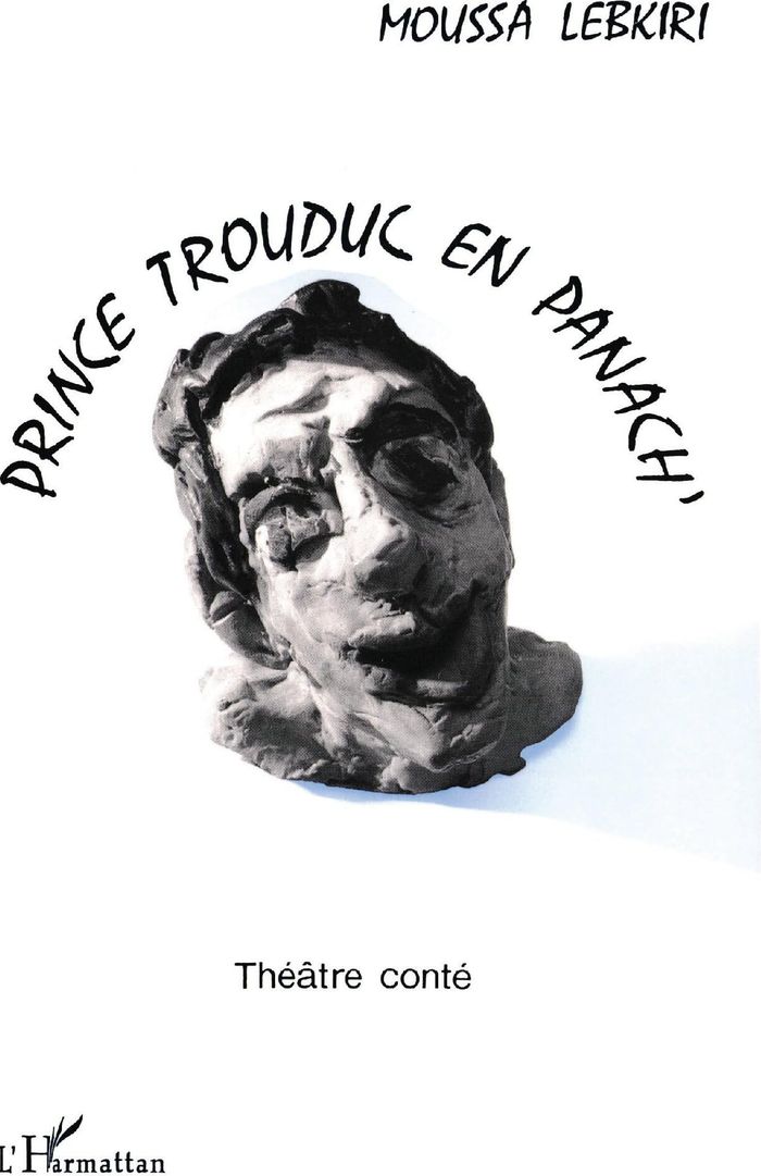 Couverture du livre « PRINCE TROUDUC EN PANACH - THEATRE CONTE » de Moussa Lebkiri, librairie Les Contes Infusés à Corte