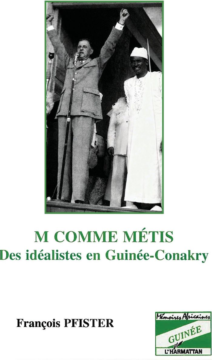 Couverture du livre « M COMME METIS DES IDEALISTES EN GUINEE-CONAKRY », librairie Les Contes Infusés à Corte