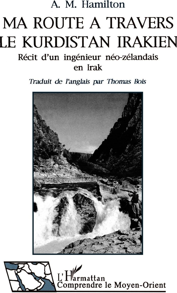 Couverture du livre « MA ROUTE A TRAVERS LE KURDISTAN - RECIT D'UN INGENIEUR NEO-ZELANDAIS EN IRAK » de Xxx, librairie Les Contes Infusés à Corte