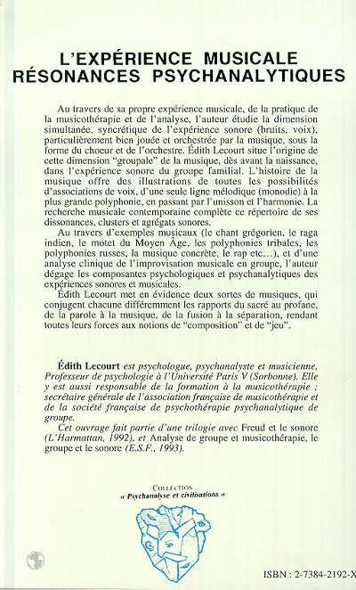 Quatrième de couverture de « L'EXPERIENCE MUSICALE - RESONANCES PSYCHANALYTIQUES »