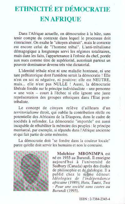 Quatrième de couverture de « ETHNICITE ET DEMOCRATIE EN AFRIQUE - L'HOMME TRIBAL CONTRE L'HOMME CITOYEN ? »