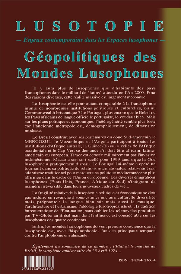 Quatrième de couverture de « LUSOTOPIE, N 1-2 - GEOPOLITIQUES DES MONDES LUSOPHONES »