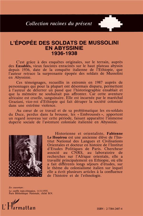 Quatrième de couverture de « L'EPOPEE DES SOLDATS DE MUSSOLINI EN ABYSSINIE 1936-1938 - LES ENSABLES »
