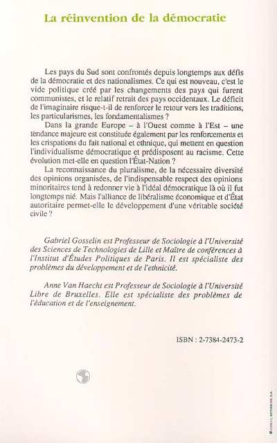 Quatrième de couverture de « LA REINVENTION DE LA DEMOCRATIE - ETHNICITE ET NATIONALISMES EN EUROPE ET DANS LES PAYS DU SUD »