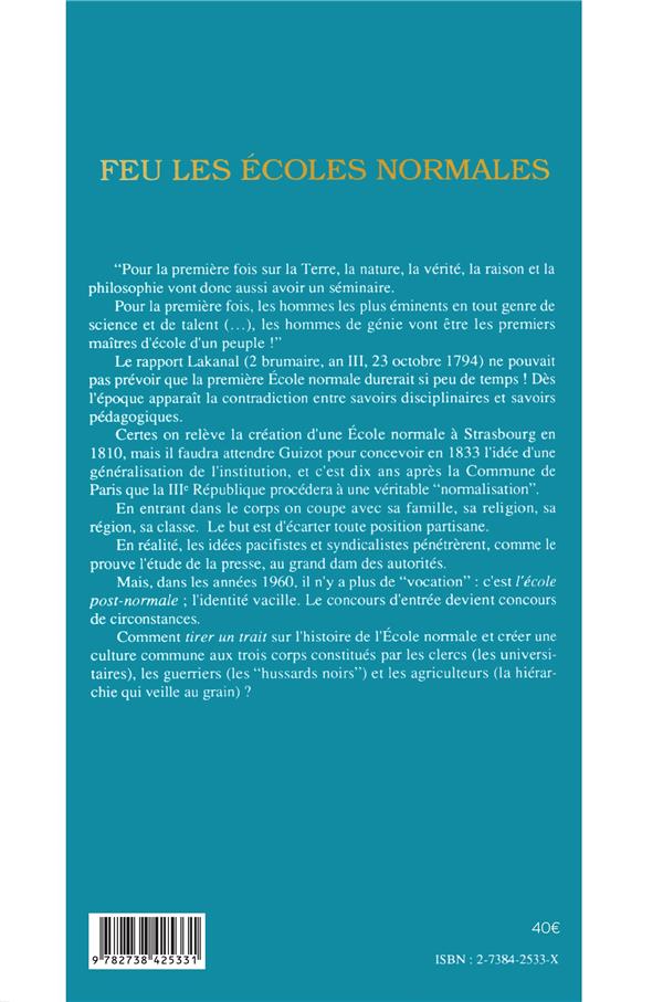 Quatrième de couverture de « FEU LES ECOLES NORMALES (ET LES IUFM ?) »