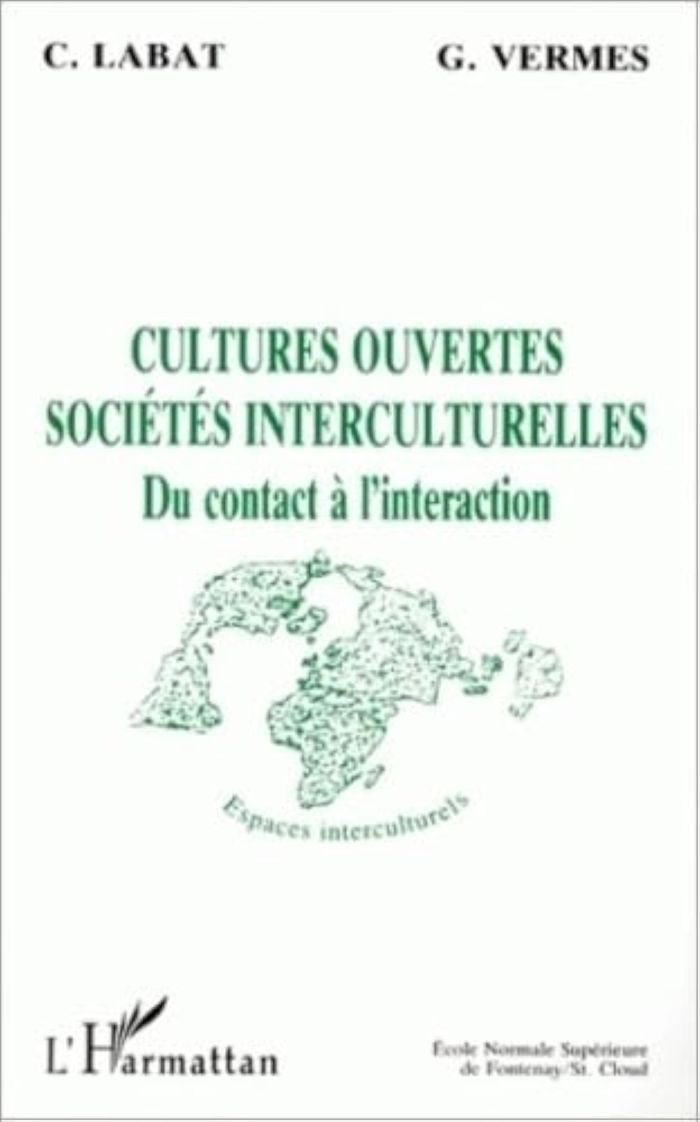 Couverture du livre « CULTURES OUVERTES - SOCIETES INTERCULTURELLES - DU CONTACT A L'INTERACTION (VOL. 2) » de Xxx, librairie Les Contes Infusés à Corte