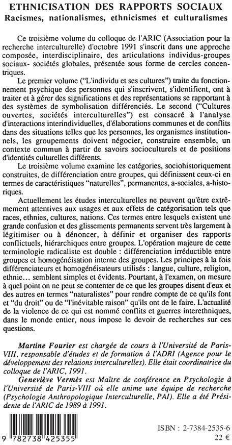 Quatrième de couverture de « ETHNICISATION DES RAPPORTS SOCIAUX - VOL03 - RACISMES, NATIONALISMES, ETHNICISMES ET CULTURALISMES - »
