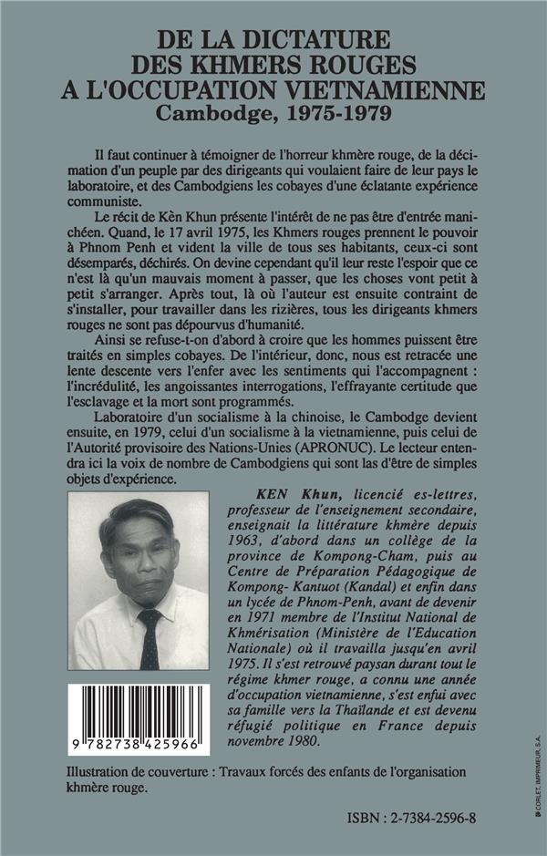 Quatrième de couverture de « DE LA DICTATURE DES KHMERS ROUGES A L'OCCUPATION VIETNAMIENNE »