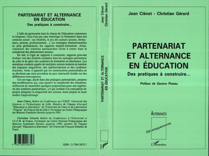 Couverture du livre « PARTENARIAT ET ALTERNANCE EN EDUCATION - DES PRATIQUES A CONSTRUIRE » de Clenet/gerard, librairie Les Contes Infusés à Corte