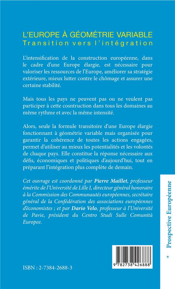 Quatrième de couverture de « L'EUROPE A GEOMETRIE VARIABLE - TRANSITION VERS L'INTEGRATION »