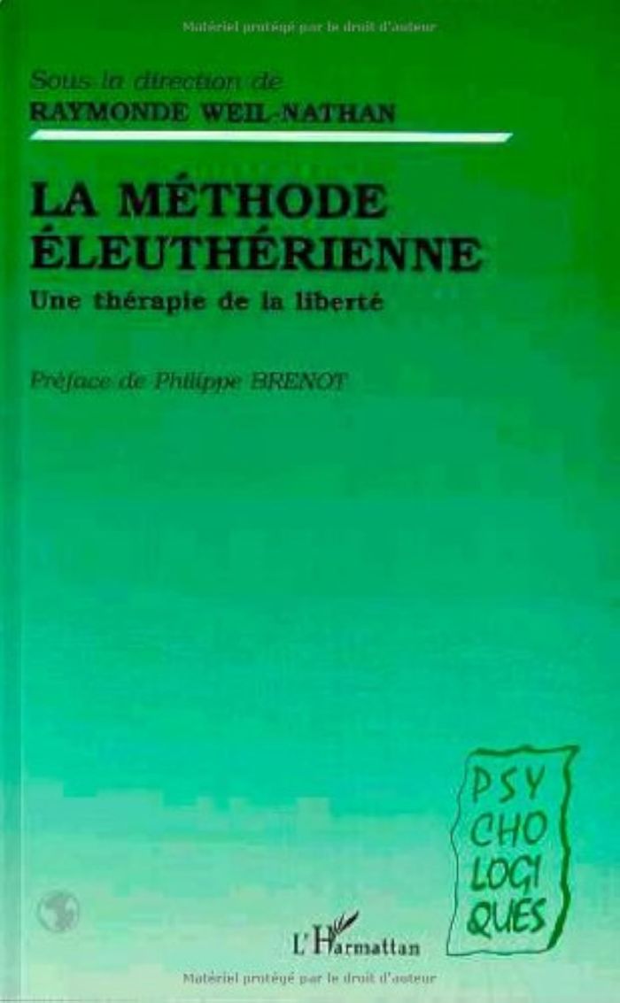 Couverture du livre « LA METHODE ELEUTHERIENNE - UNE THERAPIE DE LA LIBERTE » de Xxx, librairie Les Contes Infusés à Corte