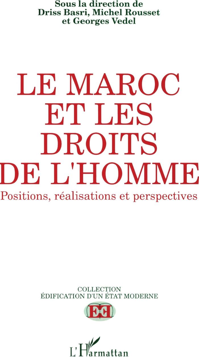 Couverture du livre « LE MAROC ET LES DROITS DE L'HOMME - POSITIONS, REALISATIONS ET PERSPECTIVES » de Xxx, librairie Les Contes Infusés à Corte