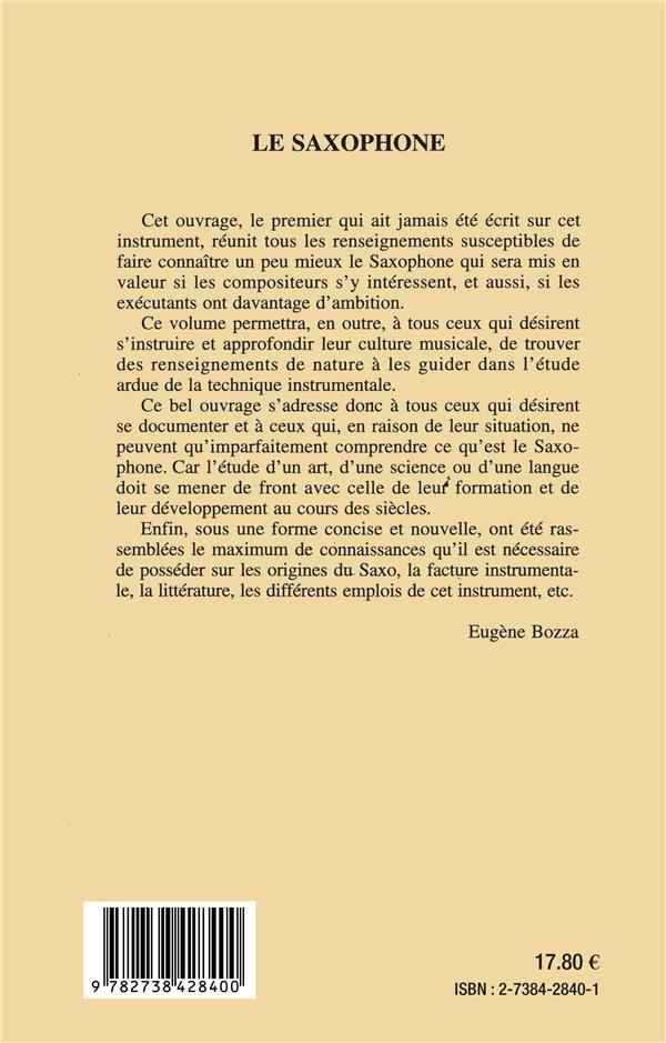 Quatrième de couverture de « SAXOPHONE (LE) SON HISTOIRESA TECHNIQUE SON UTILISATIO »