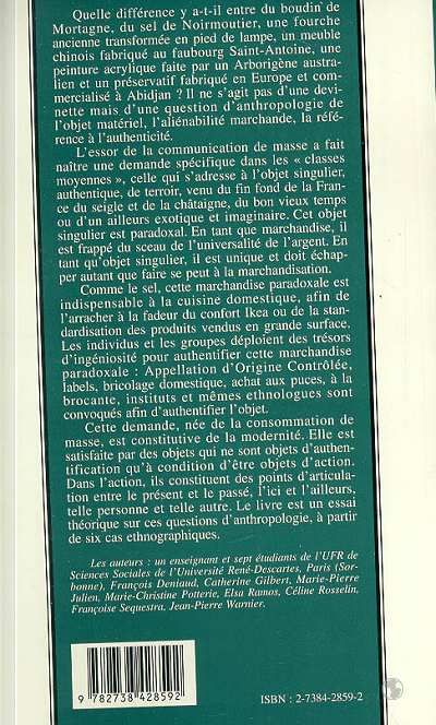 Quatrième de couverture de « LA PARADOXE DE LA MARCHANDISE AUTHENTIQUE - IMAGINATION ET CONSOMMATION DE MASSE »