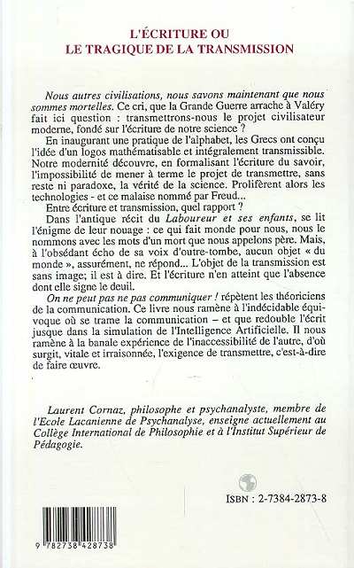 Quatrième de couverture de « L'ECRITURE OU LE TRAGIQUE DE LA TRANSMISSION »