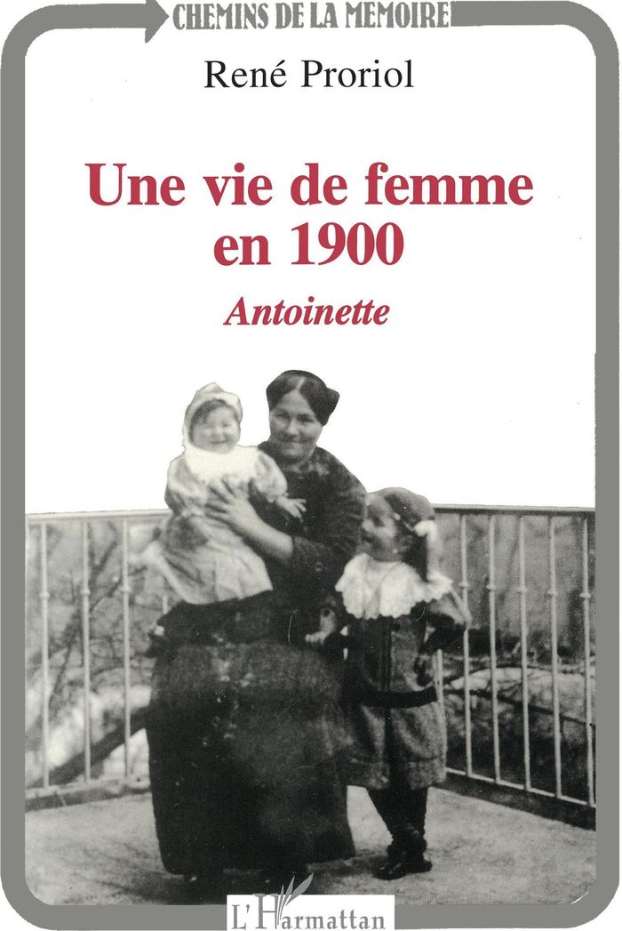Couverture du livre « UNE VIE DE FEMME EN 1900 - ANTOINETTE », librairie Les Contes Infusés à Corte