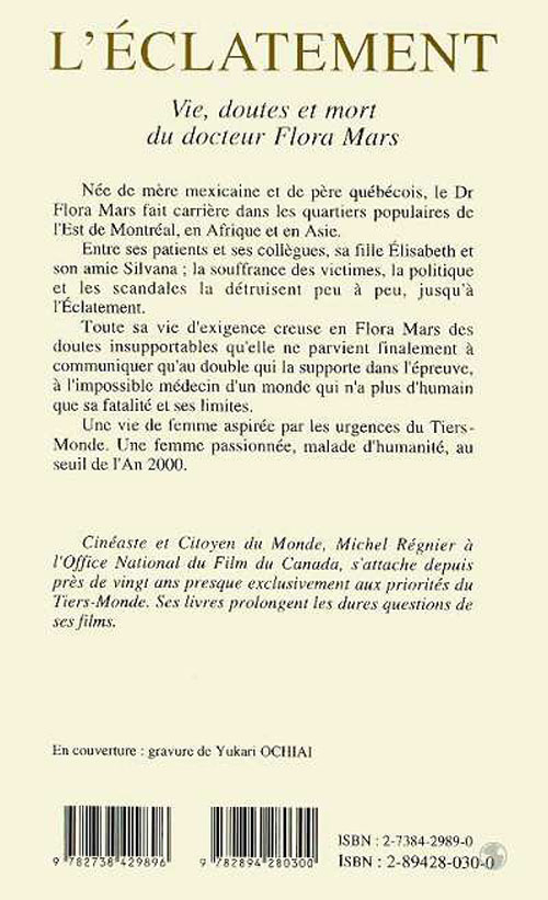 Quatrième de couverture de « L'ECLATEMENT - VIE, DOUTES ET MORT DU DOCTEUR FLORA MARS »