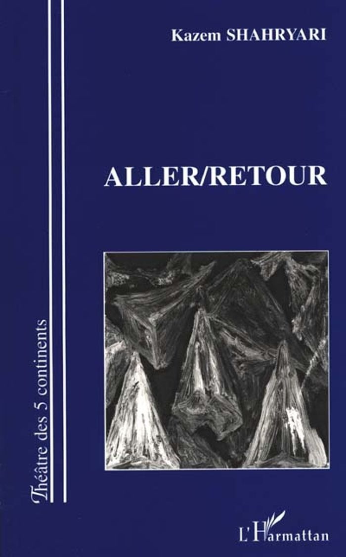 Couverture du livre « ALLER-RETOUR » de Kazem Shahryari, librairie Les Contes Infusés à Corte