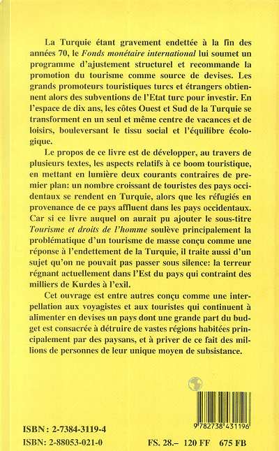 Quatrième de couverture de « TURQUIE DE REVE TURQUIE D'EXIL - AVEC UN TEXTE D'ISMAIL BESIKCI SUR LE TOURISME ET LA QUESTION KURDE »