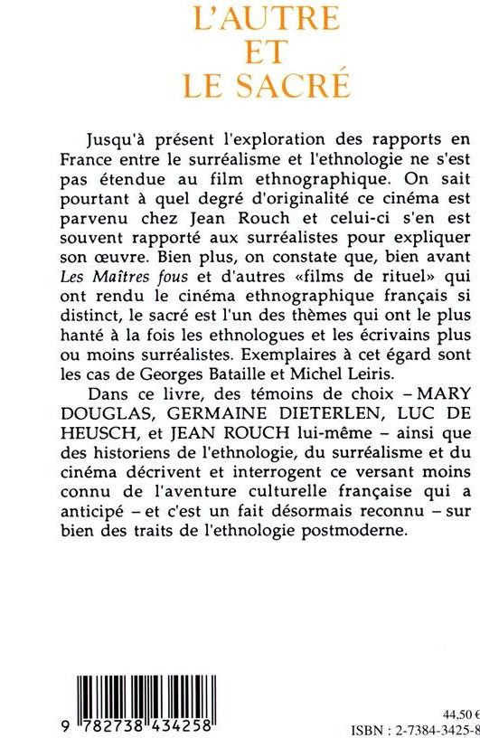 Quatrième de couverture de « L'AUTRE ET LE SACRE - SURREALISME, CINEMA, ETHNOLOGIE »