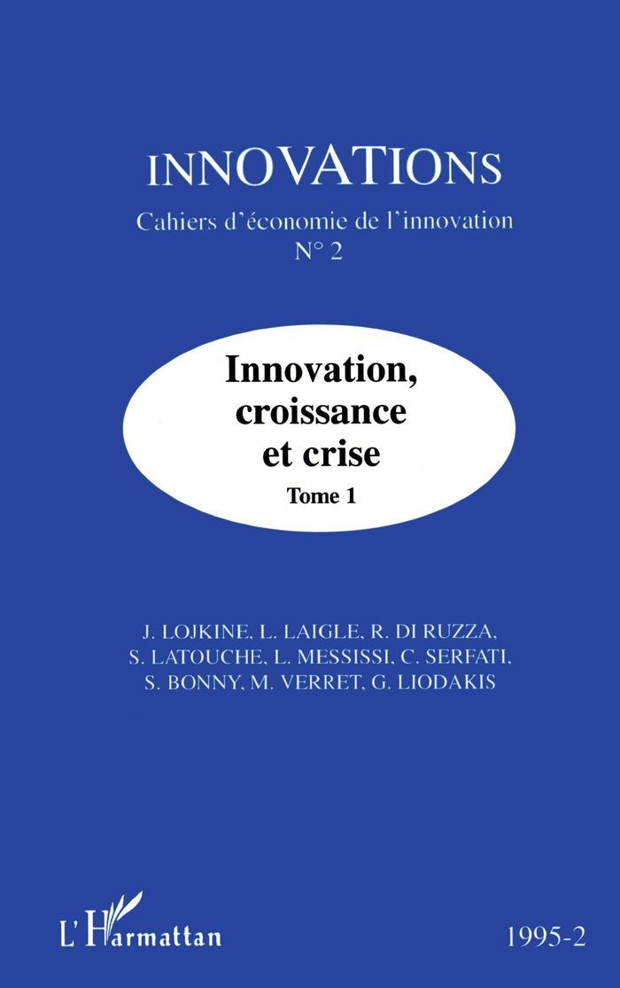 Couverture du livre « INNOVATION, CROISSANCE ET CRISE (TOME 1) - VOL02 », librairie Les Contes Infusés à Corte