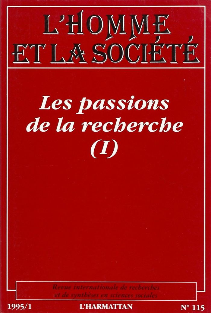 Couverture du livre « PASSIONS DE LA RECHERCHE T1(LES) » de Homme Et La Societe, librairie Les Contes Infusés à Corte