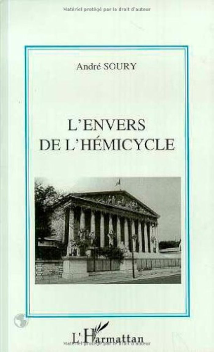 Couverture du livre « L'ENVERS DE L'HEMICYCLE » de Andre Soury, librairie Les Contes Infusés à Corte