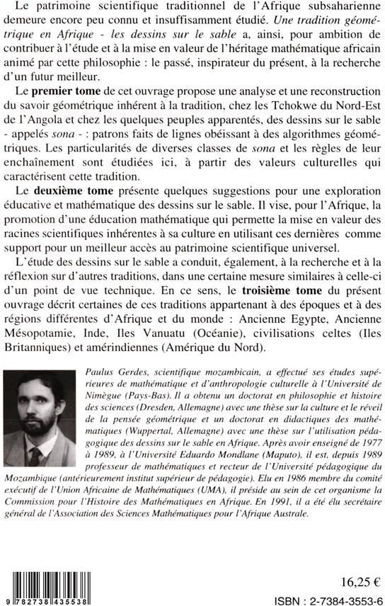 Quatrième de couverture de « UNE TRADITION GEOMETRIQUE EN AFRIQUE, LES DESSINS SUR LE SABLE - VOL02 - TOME 2 »