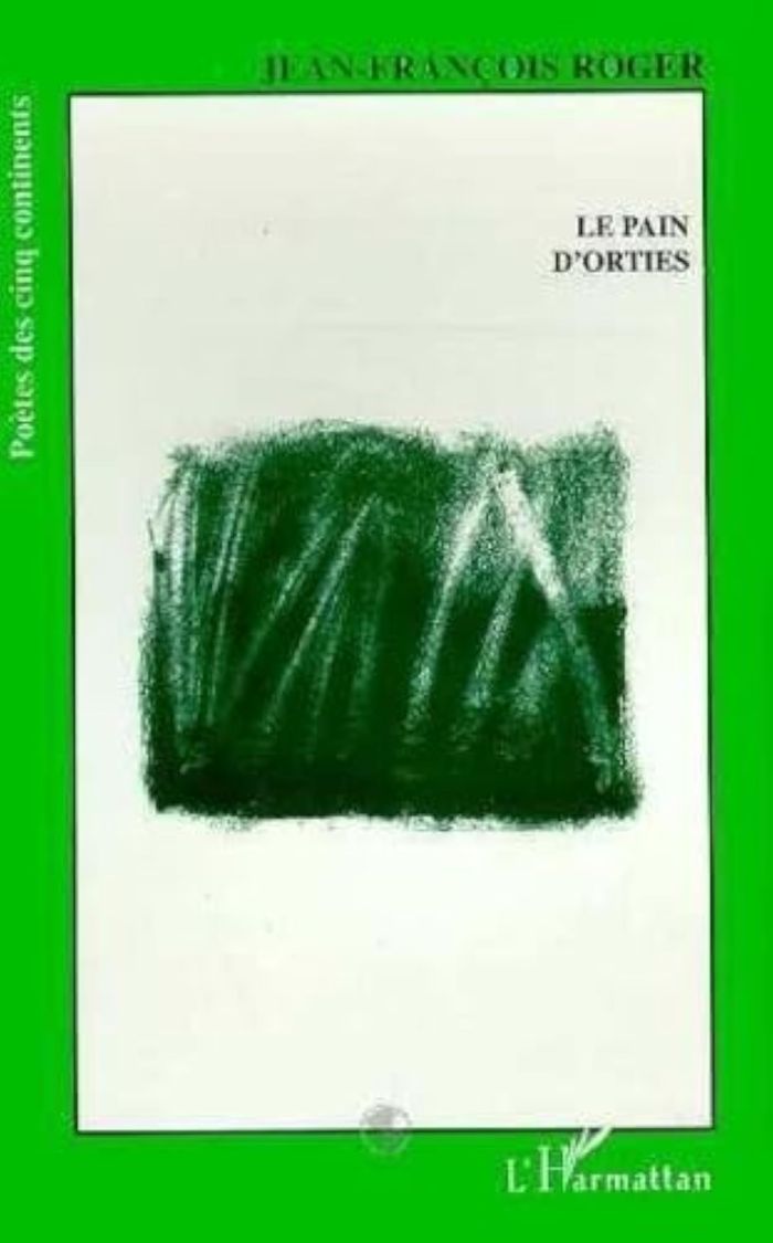 Couverture du livre « LE PAIN D'ORTIES » de Jean-Francois Roger, librairie Les Contes Infusés à Corte