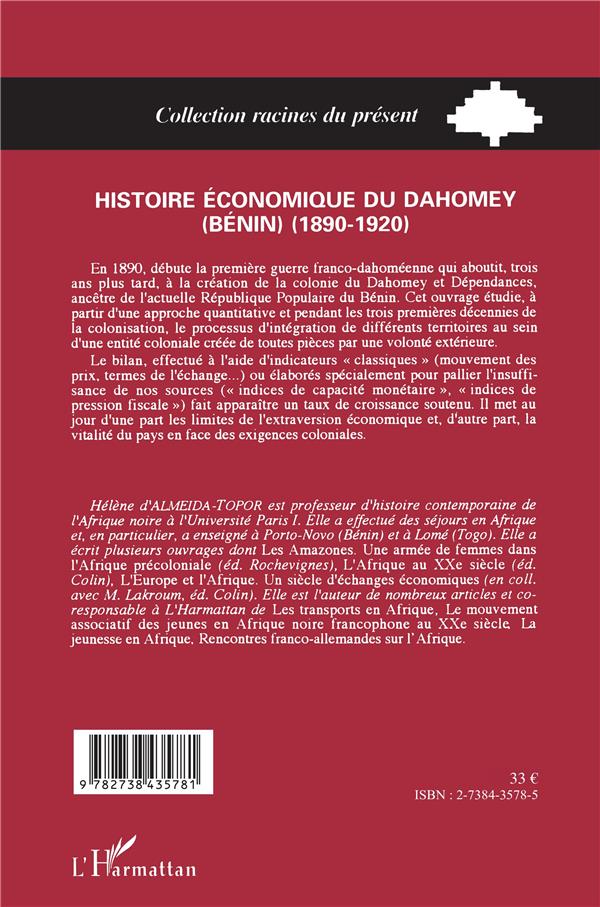 Quatrième de couverture de « HISTOIRE ECONOMIQUE DU DAHOMEY (BENIN) 1890-1920 - VOL02 - TOME 2 »