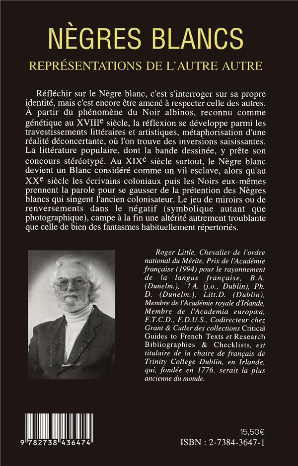 Quatrième de couverture de « NEGRES BLANCS - REPRESENTATIONS DE L'AUTRE AUTRE »
