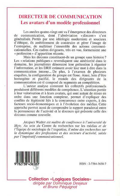Quatrième de couverture de « DIRECTEUR DE COMMUNICATION - LES AVATARS D'UN MODELE PROFESSIONNEL »