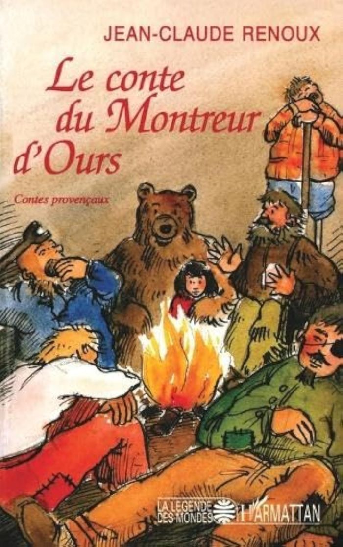 Couverture du livre « LE CONTE DU MONTREUR D'OURS - CONTES DE PROVENCE ET DU LANGUEDOC », librairie Les Contes Infusés à Corte