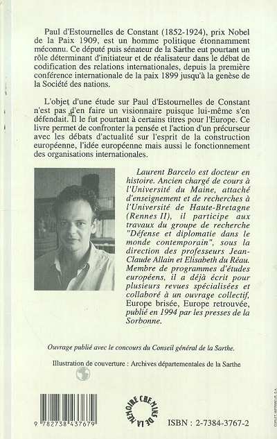 Quatrième de couverture de « PAUL D'ESTOURNELLES DE CONSTANT (PRIX NOBEL DE PAIX 1909) - L'EXPRESSION D'UNE IDEE EUROPEENNE »