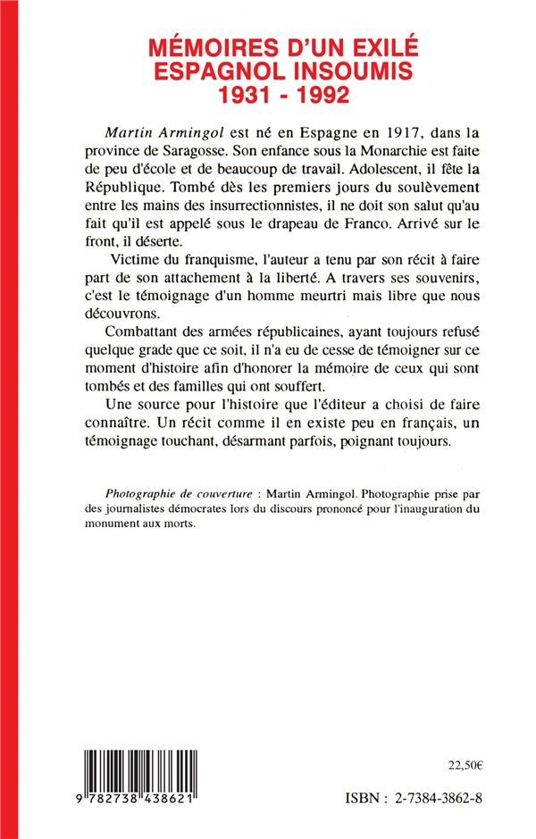 Quatrième de couverture de « MEMOIRES D'UN EXILE ESPAGNOL INSOUMIS 1931-1992 »