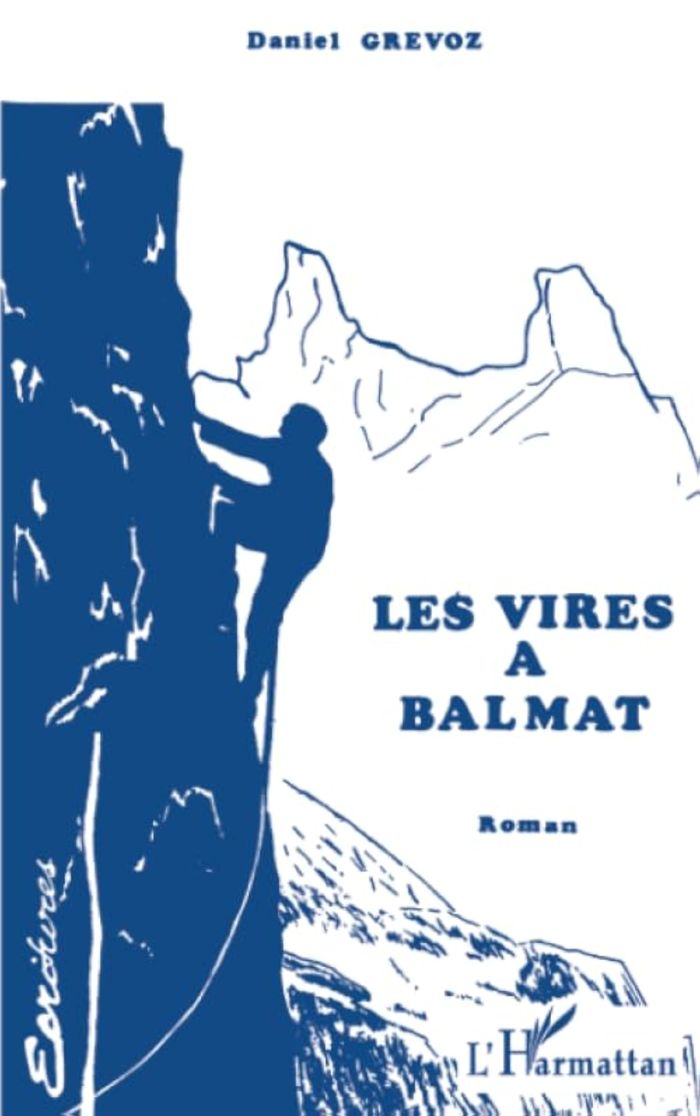 Couverture du livre « LES VIRES A BALMAT » de Daniel Grevoz, librairie Les Contes Infusés à Corte