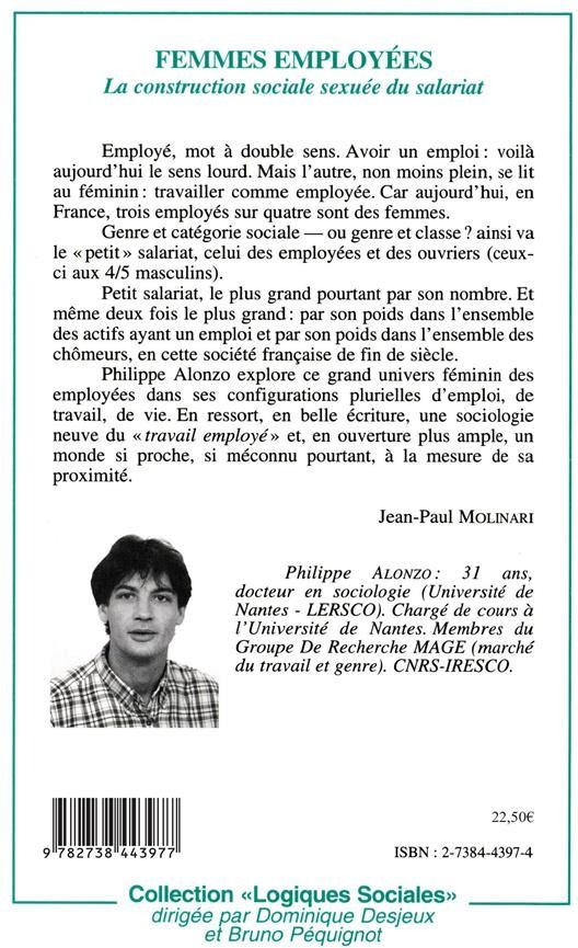 Quatrième de couverture de « FEMMES EMPLOYEES - LA CONSTRUCTION SOCIALE SEXUEE DU SALARIAT »