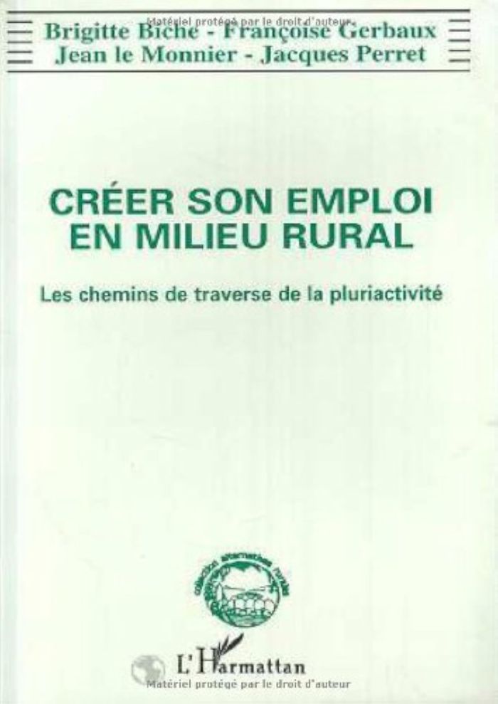 Couverture du livre « CREER SON EMPLOI EN MILIEU RURAL - LES CHEMINS DE TRAVERSE DE LA PLURIACTIVITE » de Monnier Gerbaux/le, librairie Les Contes Infusés à Corte